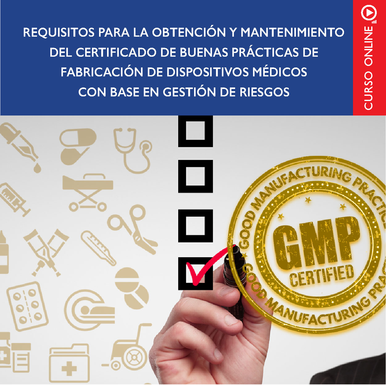 Requisitos para la obtención y mantenimiento del Certificado de Buenas