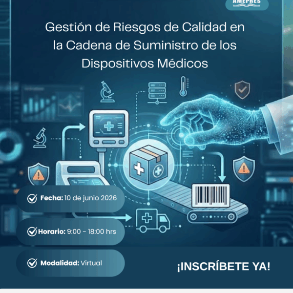 Gestión de Riesgos de Calidad en la Cadena de Suministro de los Dispositivos Médicos
