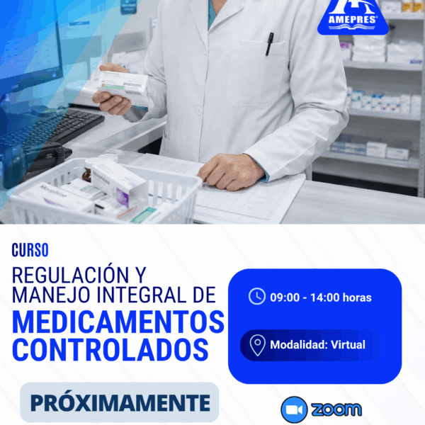 Curso. Regulación y Manejo Integral de Medicamentos Controlados